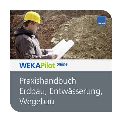 Praxishandbuch Erdbau, Entwässerung, Wegebau - WEKA Bausoftware