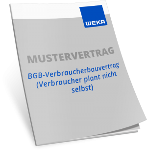 Mustervertrag BGB-Verbraucherbauvertrag (Verbraucher plant nicht selbst) WEKA Bausoftware