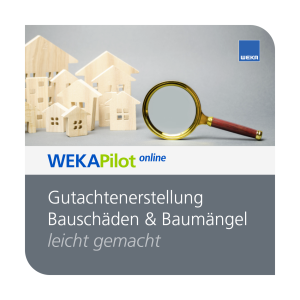 Gutachtenerstellung Bauschäden & Baumängel - leicht gemacht - WEKA Bausoftware