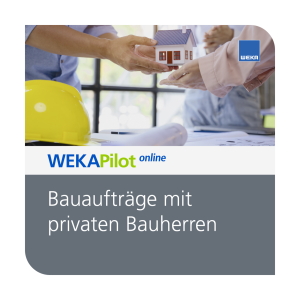 Bauaufträge mit privaten Bauherren - WEKA Bausoftware