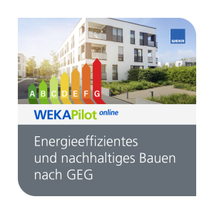 Energieeffizientes und nachhaltiges Bauen nach GEG - WEKA Bausoftware